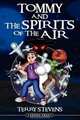 Tommy and the Spirits of the Air, Terry Stevens 