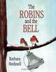 The Robins and the Bell, Barbara Hocknell 