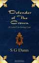Defender of The Crown. A Lurid Lie-loving Lute, S G Dann 