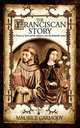 The Franciscan Story, Maurice Carmody 