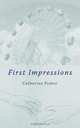 First Impressions, Catherine Fisher 