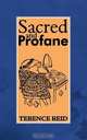Sacred and Profane, Terence Reid 