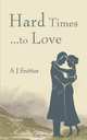 Hard Times... to Love, A. J. Snitter 