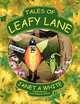 Tales of Leafy Lane, Janet A White 