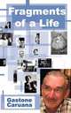 Fragments of a Life, Gastone Caruana 