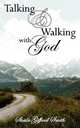 Talking and Walking with God, Sheila Giffard Smith 