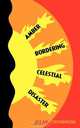 Amber Bordering Celestial Disaster, Allan Stephenson 