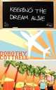 Keeping the Dream Alive, Dorothy Cottrell 