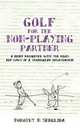Golf for the Non-playing Partner. A Brief Encounter with the Highs and Lows of a Triangular Relationship, Dorothy N Sebuliba 