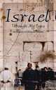 Israel through my Eyes, Dr Emmanuel Ankrah Odame 