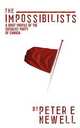 The Impossibilists. A Brief Profile of the Socialist Party of Canada, Peter E Newell 