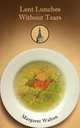 Lent Lunches Without Tears, Margaret Walton 