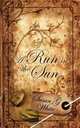 A Run in the Sun, Susan G White 