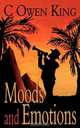 Moods and Emotions, C Owen King 