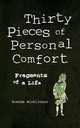 Thirty Pieces of Personal Comfort. Fragments of a Life, Brenda Nicklinson 
