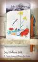 My Hidden Self. A Plastic Surgeon`s Diary of a Stroke, John C McGregor 