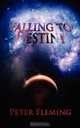 Falling to Destiny, Peter Fleming 