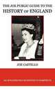 The Joe Public Guide to the History of England, Joe Castello 