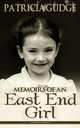 Memoirs of an East End Girl, Patricia Gudge 