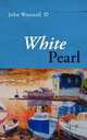 White Pearl, John Wanstall 