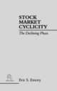 Stock Market Cyclicity. The Declining Phase, Eric S. Emory 