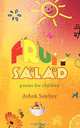 Fruit Salad. Poems for Children, Ashok Sawhny 