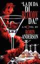 La Di Da Di Bloody Da!, Robin Anderson 