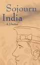 Sojourn India, A. J. Snitter 