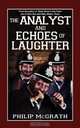 The Analyst and Echoes of Laughter, Philip McGrath 