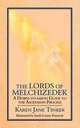 The Lords of Melchizedek. A Down-to-Earth Guide to the Ascension Process, Karen Jane Tinker 
