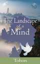 The Landscape of a Mind, Tohon 