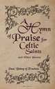 A Hymn of Praise for Celtic Saints and Other Poems, Paul Bishop of Tracheia 