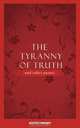The Tyranny of Truth and Other Poems, Ashok Sawhny 