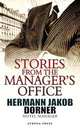 Stories from the Manager`s Office, Hermann Jakob Dorner 