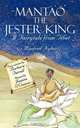Mantao the Jester King. A Fairytale from Tibet, Manfred Kyber 