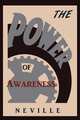 The Power of Awareness, Neville Goddard 