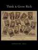 Think and Grow Rich. Unabridged Text of First Edition, Napoleon Hill 