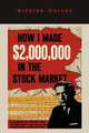 How I Made $2,000,000 in the Stock Market, Nicolas Darvas 