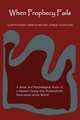 When Prophecy Fails, Leon Festinger,Henry RIECKEN,Stanley SCHACHTER 
