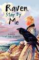 Raven, Stay by Me, Luise van Keuren 