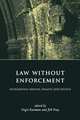 Law Without Enforcement, 