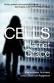 Cells, Harriet Grace 