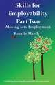 Skills for Employability Part Two. Moving Into Employment, Rosalie Marsh 