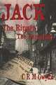 Jack the Ripper. The Becoming, C. R. M. Gwynn 