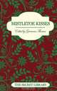 Mistletoe Kisses, Justine Elyot,Elizabeth Coldwell,Sallyanne Rogers 