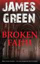 Broken Faith, James Green 