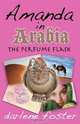 Amanda in Arabia. The Perfume Flask, Darlene Foster 