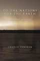 To the Nations for the Earth. A Missional Spirituality, Charles Fensham 