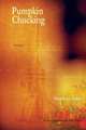 Pumpkin Chucking - Poems, Stephen Scaer 