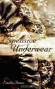 Expensive Underwear, Emilie Franz 